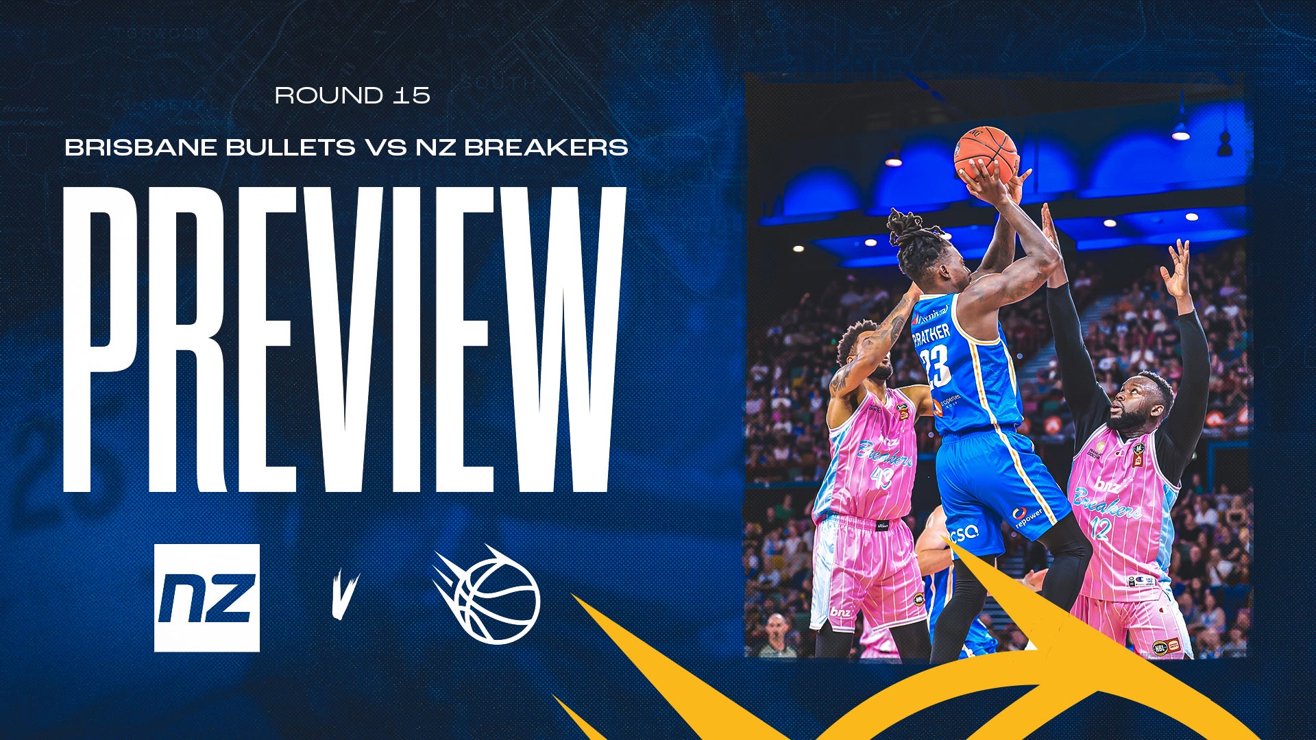 Preview: NBL25 R15 Home v NZ Breakers